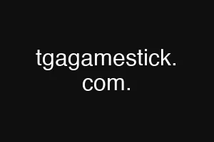 tgagamestick. com.