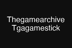 Thegamearchive Tgagamestick