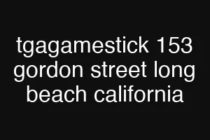 tgagamestick 153 gordon street long beach california